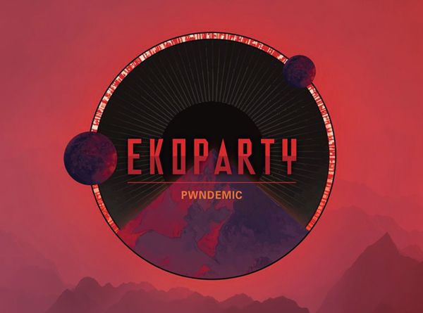 Ekoparty 2020 Pwndemic!